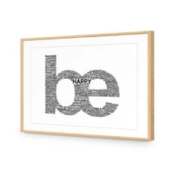 Be Everything, White -WALL ART DESGIN SALE be everything white acrylic glass with border oak frame 45x30cm 212763